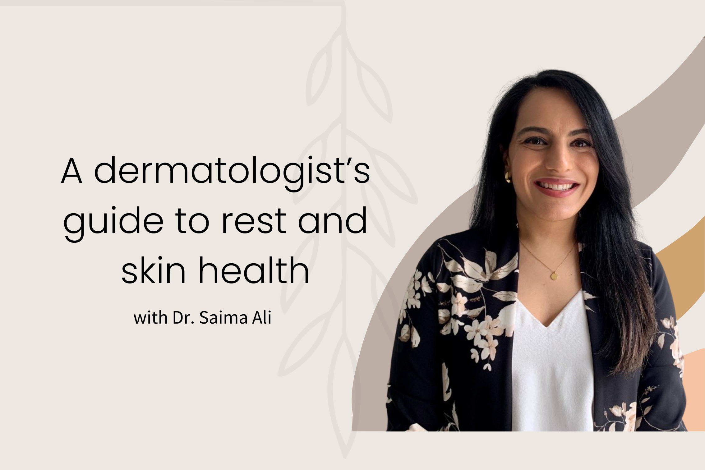 A dermatologist's guide to rest and skin health